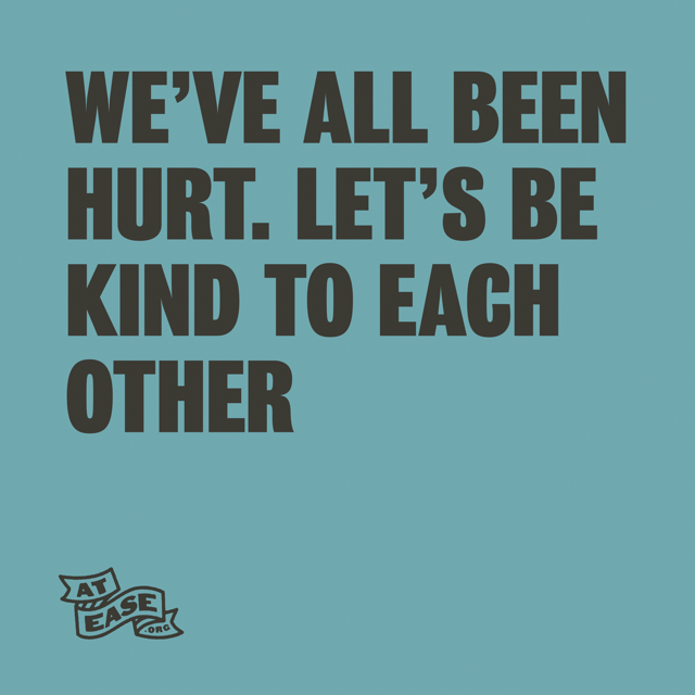Sticker - We've All Been Hurt. Let's Be Kind To Each Other