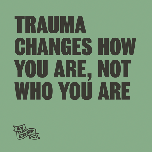 Sticker - Trauma Changes How You Are, Not Who You Are